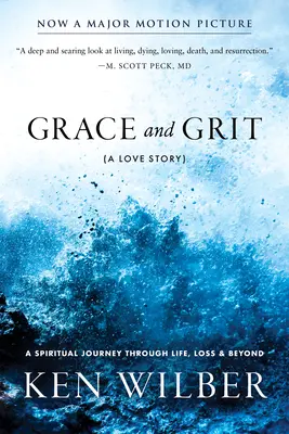 La grâce et le courage : Une histoire d'amour - Grace and Grit: A Love Story