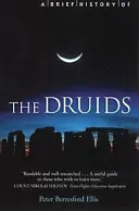 Brève histoire des druides - Brief History of the Druids