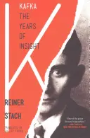 Kafka, les années de perspicacité - Kafka, the Years of Insight