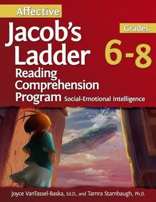 Programme affectif de compréhension de l'échelle de Jacob : 6e à 8e année - Affective Jacob's Ladder Reading Comprehension Program: Grades 6-8