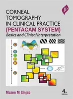 La tomographie cornéenne en pratique clinique (système Pentacam) - Corneal Tomography in Clinical Practice (Pentacam System)