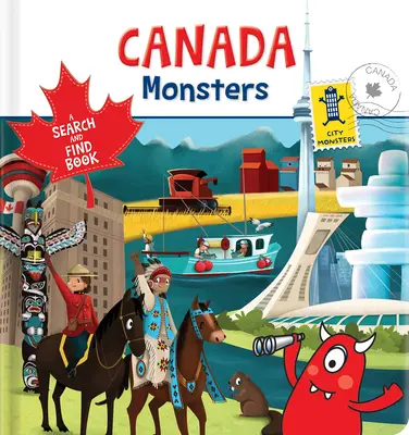 Les monstres du Canada : Un livre pour chercher et trouver - Canada Monsters: A Search and Find Book