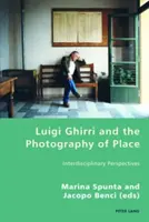 Luigi Ghirri et la photographie du lieu : Perspectives interdisciplinaires - Luigi Ghirri and the Photography of Place: Interdisciplinary Perspectives