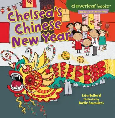 Le Nouvel An chinois de Chelsea - Chelsea's Chinese New Year