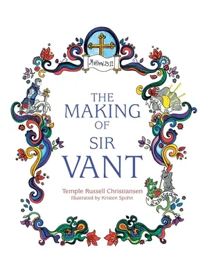 L'histoire de Sir Vant - The Making of Sir Vant