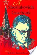 Un recueil de jurisprudence sur Chostakovitch - A Shostakovich Casebook