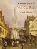 Une histoire de Norwich - A History of Norwich