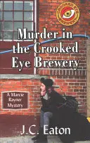 Meurtre à la brasserie Crooked Eye - Murder in the Crooked Eye Brewery