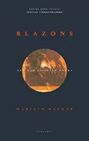 Blazons : Nouveaux poèmes et poèmes choisis, 2000-2018 - Blazons: New and Selected Poems, 2000-2018