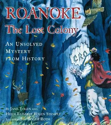 Roanoke, la colonie perdue : Un mystère historique non résolu - Roanoke, the Lost Colony: An Unsolved Mystery from History