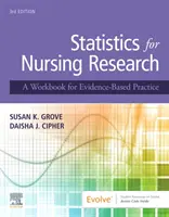 Statistiques pour la recherche en soins infirmiers : Un manuel pour une pratique basée sur les preuves - Statistics for Nursing Research: A Workbook for Evidence-Based Practice