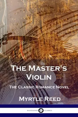 Le violon du maître : le roman d'amour classique - The Master's Violin: The Classic Romance Novel