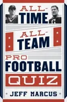 Quiz sur le football professionnel de tous les temps et de toutes les équipes - All-Time, All-Team Pro Football Quiz
