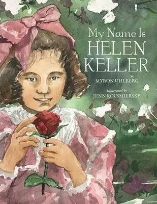 Mon nom est Helen Keller - My Name Is Helen Keller