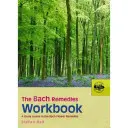 Le manuel des remèdes de Bach : Un cours d'étude sur les fleurs de Bach - The Bach Remedies Workbook: A Study Course in the Bach Flower Remedies