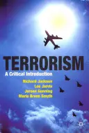 Terrorisme : Une introduction critique - Terrorism: A Critical Introduction