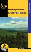 Meilleures randonnées faciles d'une journée à Greenville, Maine - Best Easy Day Hikes Greenville, Maine