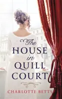 La maison de Quill Court - The House in Quill Court
