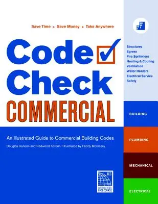 Code Check Commercial : Guide illustré des codes de construction commerciale - Code Check Commercial: An Illustrated Guide to Commercial Building Codes