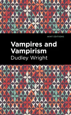 Vampires et vampirisme - Vampires and Vampirism