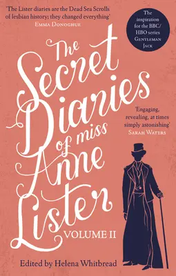 Le journal secret de Mlle Anne Lister - Vol.2 - The Secret Diaries of Miss Anne Lister - Vol.2