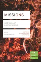 Missions (Lifebuilder Study Guides) - Le cœur de Dieu pour le monde (Borthwick Paul (Reader)) - Missions (Lifebuilder Study Guides) - God's Heart for the World (Borthwick Paul (Reader))