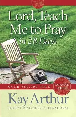 Seigneur, apprends-moi à prier en 28 jours - Lord, Teach Me to Pray in 28 Days