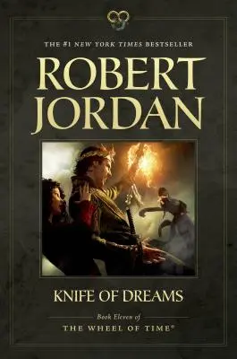 Le couteau des rêves : Onzième livre de La Roue du Temps - Knife of Dreams: Book Eleven of 'The Wheel of Time'