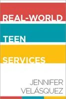 Services aux adolescents dans le monde réel - Real-World Teen Services