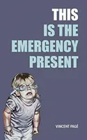 C'est le cadeau d'urgence - This Is the Emergency Present