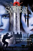 Le retour du guerrier (Young Samurai book 9) - Return of the Warrior (Young Samurai book 9)