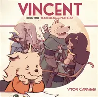 Vincent Book Two : Heartbreak and Parties 101 - Vincent Book Two: Heartbreak and Parties 101