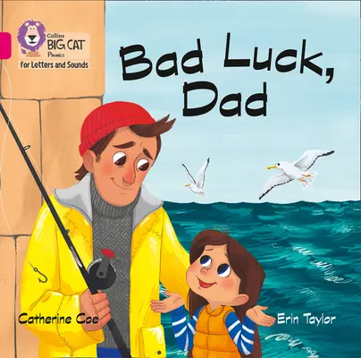 Bad Luck, Dad Big Book - Groupe 01b/Rose B - Bad Luck, Dad Big Book - Band 01b/Pink B