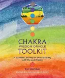 Chakra Wisdom Oracle Toolkit : Un voyage de 52 semaines à la découverte de soi avec les Fables perdues - Chakra Wisdom Oracle Toolkit: A 52-Week Journey of Self-Discovery with the Lost Fables