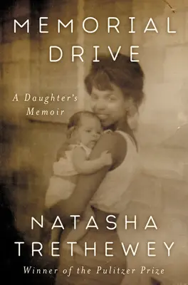 La route du souvenir : Mémoires d'une fille - Memorial Drive: A Daughter's Memoir