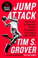 Jump Attack - La formule pour des performances athlétiques explosives et un entraînement comme les pros - Jump Attack - The Formula for Explosive Athletic Performance and Training Like the Pros