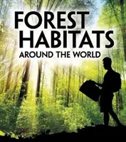 Habitats forestiers dans le monde - Forest Habitats Around the World