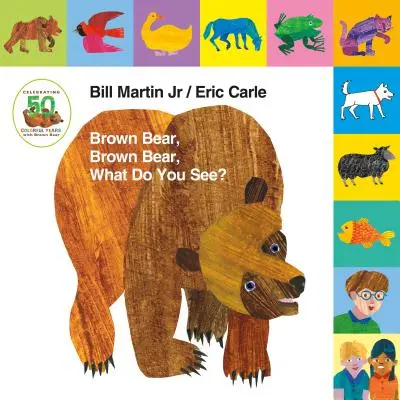 Lift-The-Tab : Ours brun, Ours brun, Que vois-tu ? Édition du 50e anniversaire - Lift-The-Tab: Brown Bear, Brown Bear, What Do You See? 50th Anniversary Edition