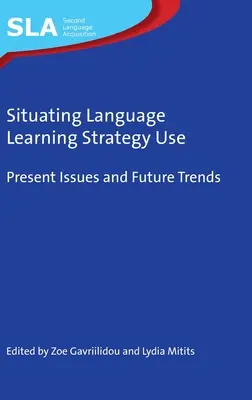 Situer l'utilisation des stratégies d'apprentissage des langues - Situating Language Learning Strategy Use