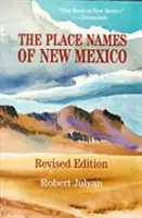 Les noms de lieux du Nouveau-Mexique - The Place Names of New Mexico