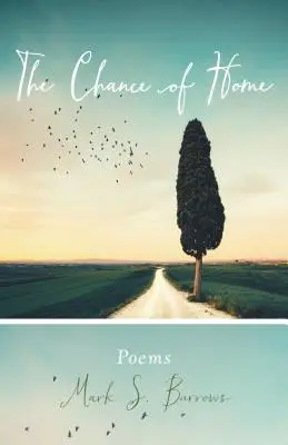 La chance d'être chez soi : Poèmes - The Chance of Home: Poems