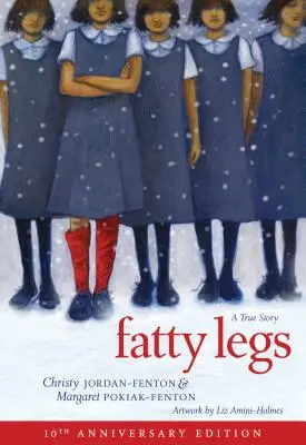 Jambes grasses (édition 10e anniversaire) - Fatty Legs (10th Anniversary Edition)