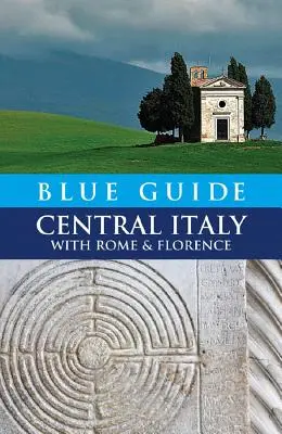 Guide Bleu Italie Centrale avec Rome et Florence - Blue Guide Central Italy with Rome and Florence