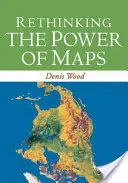 Repenser le pouvoir des cartes - Rethinking the Power of Maps