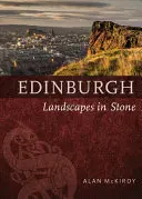 Édimbourg : Paysages en pierre - Edinburgh: Landscapes in Stone