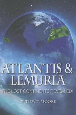 L'Atlantide et la Lémurie : Les Continents Perdus Révélés - Atlantis and Lemuria: The Lost Continents Revealed