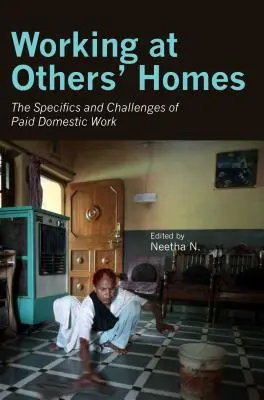 Travailler chez les autres : Les spécificités et les défis du travail domestique rémunéré - Working at Others' Homes: The Specifics and Challenges of Paid Domestic Work