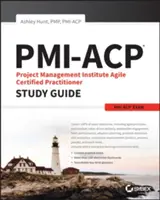 Guide d'étude de l'examen Pmi-Acp Project Management Institute Agile Certified Practitioner - Pmi-Acp Project Management Institute Agile Certified Practitioner Exam Study Guide