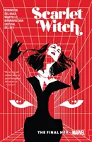 Scarlet Witch, Volume 3 : The Final Hex - Scarlet Witch, Volume 3: The Final Hex