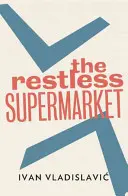 Supermarché agité - Restless Supermarket